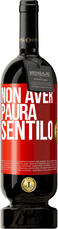 49,95 € Spedizione Gratuita | Vino rosso Edizione Premium MBS® Riserva Non aver paura, sentilo Etichetta Rossa. Etichetta personalizzabile Riserva 12 Mesi Raccogliere 2016 Tempranillo
