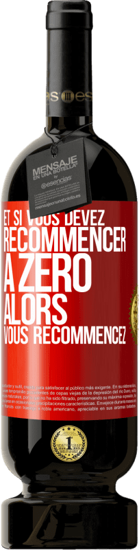 «Et si vous devez recommencer à zéro alors vous recommencez» Édition Premium MBS® Réserve