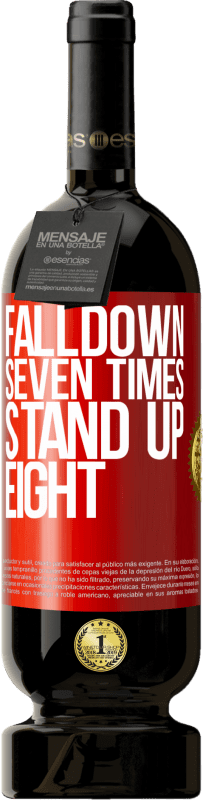 «Falldown seven times. Stand up eight» Premium Edition MBS® Reserva