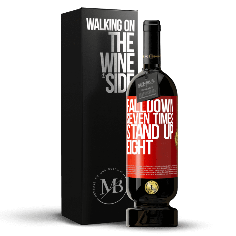 49,95 € Envio grátis | Vinho tinto Edição Premium MBS® Reserva Falldown seven times. Stand up eight Etiqueta Vermelha. Etiqueta personalizável Reserva 12 Meses Colheita 2015 Tempranillo