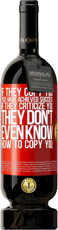 «If they copy you, you have achieved success. If they criticize you, they don't even know how to copy you» Premium Edition MBS® Reserve