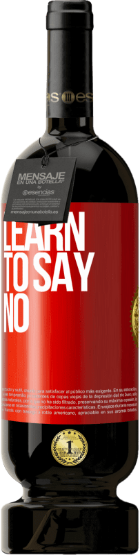 «Learn to say no» Premium Edition MBS® Reserve