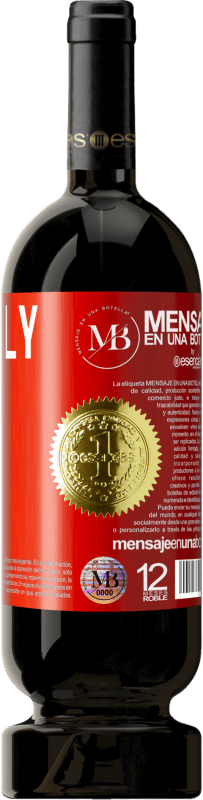 «You only live once» Premium Edition MBS® Reserva