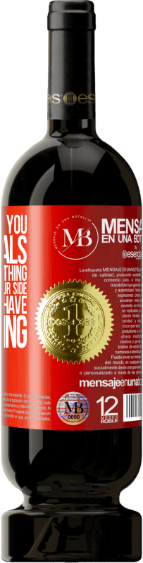«If I supported you in your goals when you had nothing, I deserve to be by your side now that you have everything» Premium Edition MBS® Reserva