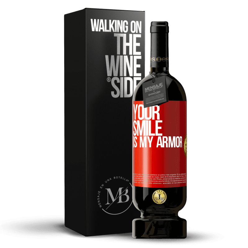 49,95 € Free Shipping | Red Wine Premium Edition MBS® Reserve Your smile is my armor Red Label. Customizable label Reserve 12 Months Harvest 2016 Tempranillo