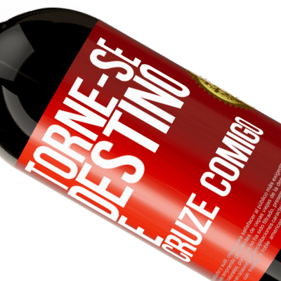 Expressões Únicas e Pessoais. «Torne-se destino e cruze comigo» Edição Premium MBS® Reserva