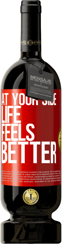 49,95 € | Red Wine Premium Edition MBS® Reserve At your side life feels better Red Label. Customizable label Reserve 12 Months Harvest 2015 Tempranillo