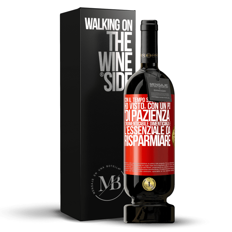 49,95 € Spedizione Gratuita | Vino rosso Edizione Premium MBS® Riserva Con il tempo succede tutto. Ho visto, con un po 'di pazienza, l'indimenticabile dimenticanza e l'essenziale da risparmiare Etichetta Rossa. Etichetta personalizzabile Riserva 12 Mesi Raccogliere 2015 Tempranillo