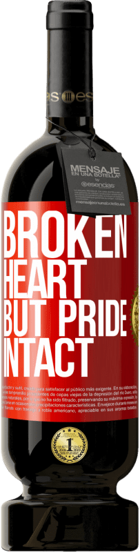 49,95 € | Red Wine Premium Edition MBS® Reserve The broken heart But pride intact Red Label. Customizable label Reserve 12 Months Harvest 2014 Tempranillo