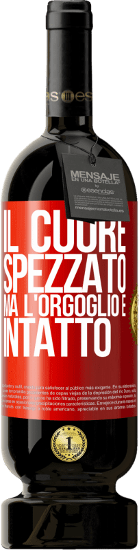 49,95 € Spedizione Gratuita | Vino rosso Edizione Premium MBS® Riserva Il cuore spezzato Ma l'orgoglio è intatto Etichetta Rossa. Etichetta personalizzabile Riserva 12 Mesi Raccogliere 2016 Tempranillo