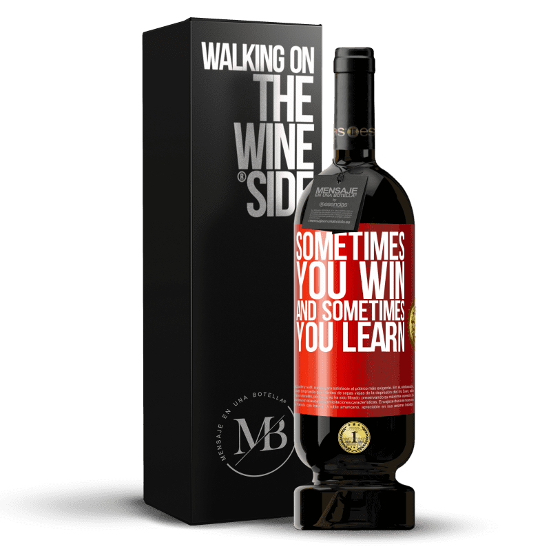 49,95 € Free Shipping | Red Wine Premium Edition MBS® Reserve Sometimes you win, and sometimes you learn Red Label. Customizable label Reserve 12 Months Harvest 2014 Tempranillo