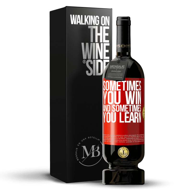 49,95 € Free Shipping | Red Wine Premium Edition MBS® Reserve Sometimes you win, and sometimes you learn Red Label. Customizable label Reserve 12 Months Harvest 2016 Tempranillo
