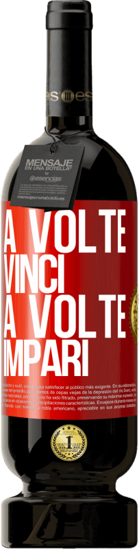 49,95 € | Vino rosso Edizione Premium MBS® Riserva A volte vinci, a volte impari Etichetta Rossa. Etichetta personalizzabile Riserva 12 Mesi Raccogliere 2015 Tempranillo