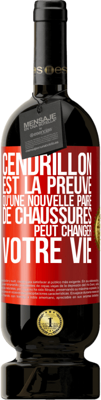 49,95 € | Vin rouge Édition Premium MBS® Réserve Cendrillon est la preuve qu'une nouvelle paire de chaussures peut changer votre vie Étiquette Rouge. Étiquette personnalisable Réserve 12 Mois Récolte 2015 Tempranillo