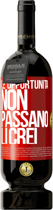 49,95 € Spedizione Gratuita | Vino rosso Edizione Premium MBS® Riserva Le opportunità non passano. Li crei Etichetta Rossa. Etichetta personalizzabile Riserva 12 Mesi Raccogliere 2016 Tempranillo