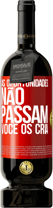 49,95 € | Vinho tinto Edição Premium MBS® Reserva As oportunidades não passam. Você os cria Etiqueta Vermelha. Etiqueta personalizável Reserva 12 Meses Colheita 2015 Tempranillo