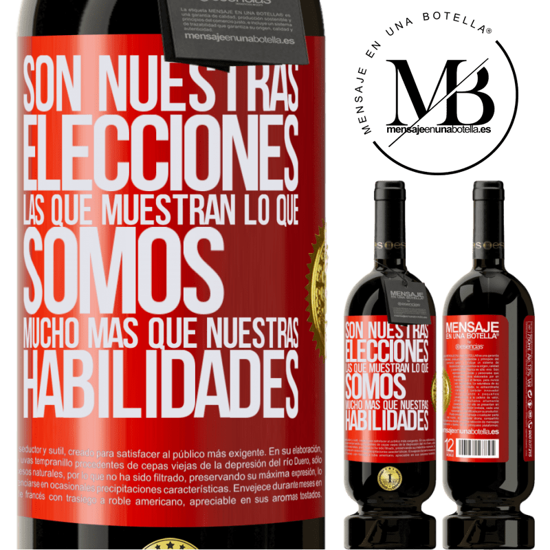 49,95 € Envío gratis | Vino Tinto Edición Premium MBS® Reserva Son nuestras elecciones las que muestran lo que somos, mucho más que nuestras habilidades Etiqueta Roja. Etiqueta personalizable Reserva 12 Meses Cosecha 2014 Tempranillo