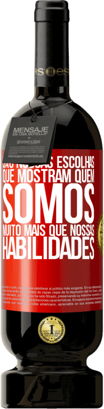 49,95 € | Vinho tinto Edição Premium MBS® Reserva São nossas escolhas que mostram quem somos, muito mais que nossas habilidades Etiqueta Vermelha. Etiqueta personalizável Reserva 12 Meses Colheita 2015 Tempranillo