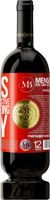 «Focus on being productive and not being busy» Premium Edition MBS® Reserva