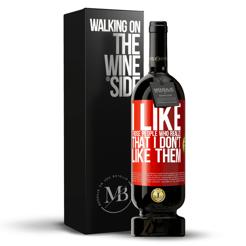 49,95 € Free Shipping | Red Wine Premium Edition MBS® Reserve I like those people who realize that I like them Red Label. Customizable label Reserve 12 Months Harvest 2014 Tempranillo
