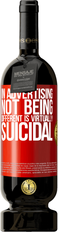 «In advertising, not being different is virtually suicidal» Premium Edition MBS® Reserve