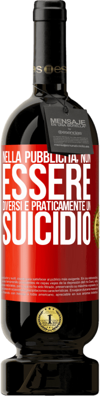 49,95 € Spedizione Gratuita | Vino rosso Edizione Premium MBS® Riserva Nella pubblicità, non essere diversi è praticamente un suicidio Etichetta Rossa. Etichetta personalizzabile Riserva 12 Mesi Raccogliere 2016 Tempranillo