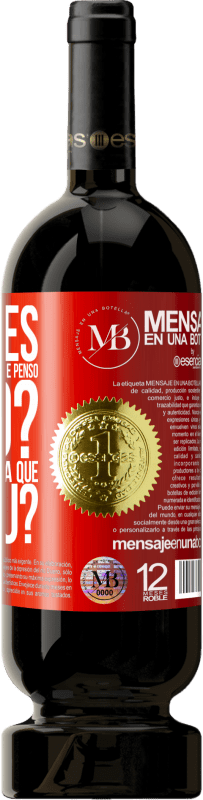 «Às vezes eu assisto certas pessoas e penso ... Sério? Esse foi o esperma que venceu?» Edição Premium MBS® Reserva