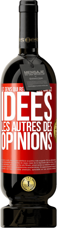 49,95 € Envoi gratuit | Vin rouge Édition Premium MBS® Réserve Les gens qui réussissent ont des idées. Les autres des opinions Étiquette Rouge. Étiquette personnalisable Réserve 12 Mois Récolte 2015 Tempranillo