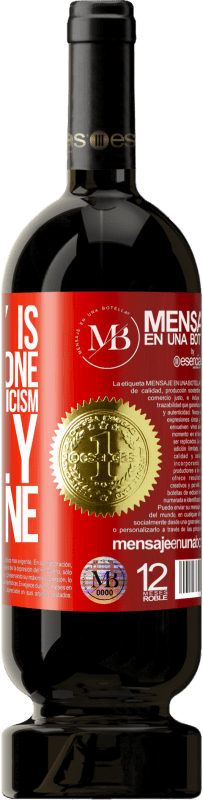 «Chivalry is for everyone. Love and romanticism is only for one» Premium Edition MBS® Reserva