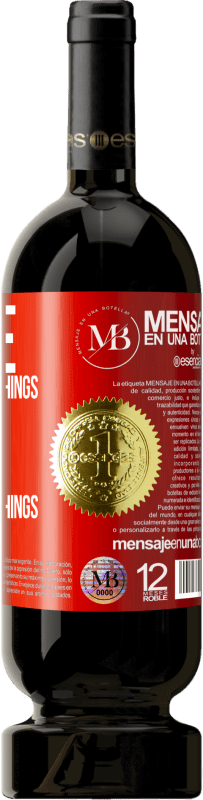 «COFFEE to change the things I can change, and WINE to accept the things I can't change» Premium Edition MBS® Reserva