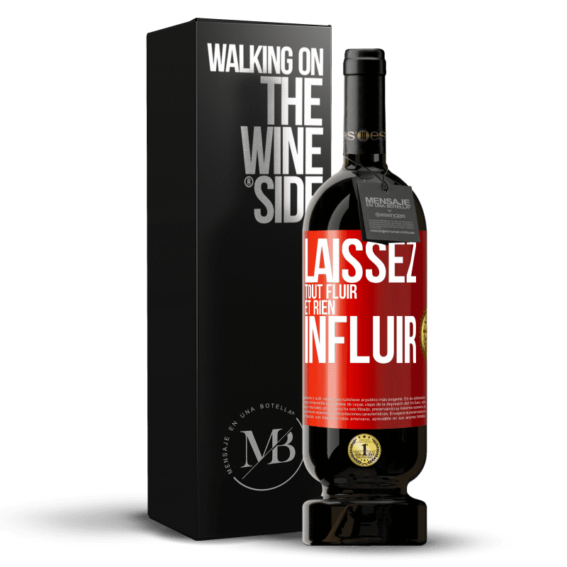 49,95 € Envoi gratuit | Vin rouge Édition Premium MBS® Réserve Laissez tout fluir et rien influir Étiquette Rouge. Étiquette personnalisable Réserve 12 Mois Récolte 2015 Tempranillo