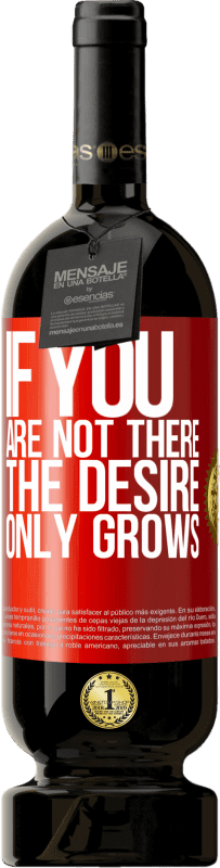 49,95 € | Красное вино Premium Edition MBS® Бронировать Если тебя нет, желание только растет Красная метка. Настраиваемая этикетка Бронировать 12 Месяцы Урожай 2016 Tempranillo