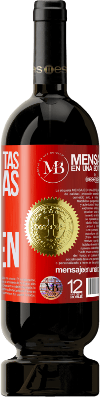 «Si tú no estás, las ganas sólo crecen» Edición Premium MBS® Reserva