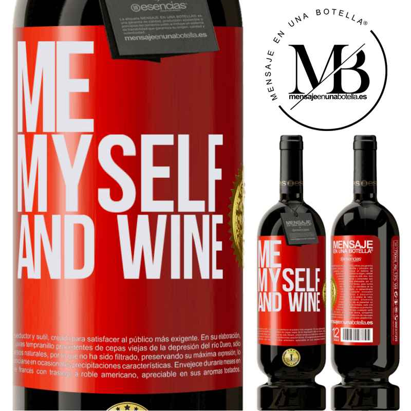 49,95 € Envío gratis | Vino Tinto Edición Premium MBS® Reserva Me, myself and wine Etiqueta Roja. Etiqueta personalizable Reserva 12 Meses Cosecha 2014 Tempranillo