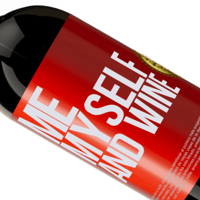 Einzigartige und Persönliche Ausdrücke. «Me, myself and wine» Premium Ausgabe MBS® Reserve
