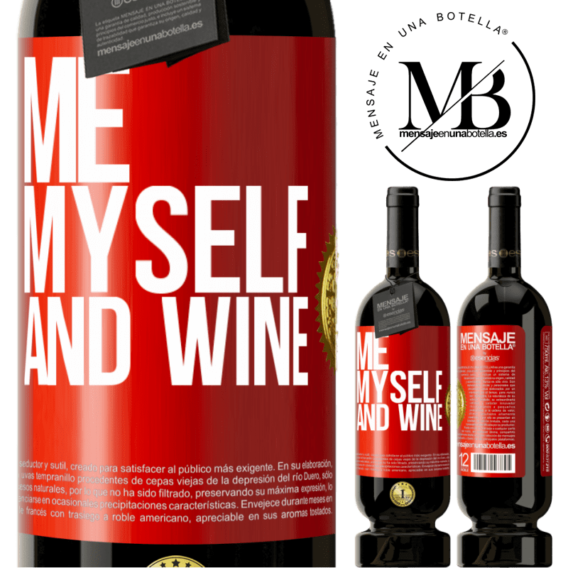 49,95 € Spedizione Gratuita | Vino rosso Edizione Premium MBS® Riserva Me, myself and wine Etichetta Rossa. Etichetta personalizzabile Riserva 12 Mesi Raccogliere 2014 Tempranillo