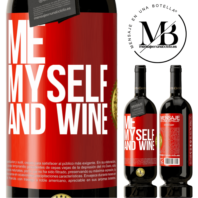 49,95 € Spedizione Gratuita | Vino rosso Edizione Premium MBS® Riserva Me, myself and wine Etichetta Rossa. Etichetta personalizzabile Riserva 12 Mesi Raccogliere 2016 Tempranillo