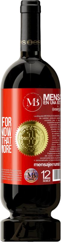 «God, I thank you for what I have now, but I warn you that I'm going for more» Premium Edition MBS® Reserva
