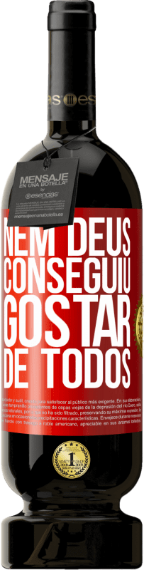 49,95 € | Vinho tinto Edição Premium MBS® Reserva Nem Deus conseguiu gostar de todos Etiqueta Vermelha. Etiqueta personalizável Reserva 12 Meses Colheita 2015 Tempranillo