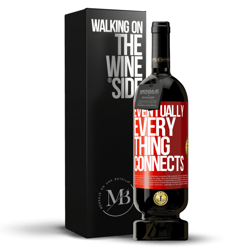 49,95 € Spedizione Gratuita | Vino rosso Edizione Premium MBS® Riserva Eventually, everything connects Etichetta Rossa. Etichetta personalizzabile Riserva 12 Mesi Raccogliere 2016 Tempranillo