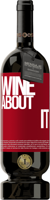 49,95 € | Vin rouge Édition Premium MBS® Réserve Wine about it Étiquette Rouge. Étiquette personnalisable Réserve 12 Mois Récolte 2014 Tempranillo