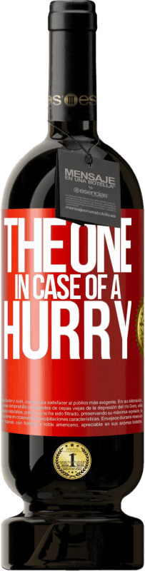 «The one in case of a hurry» Premium Ausgabe MBS® Reserve