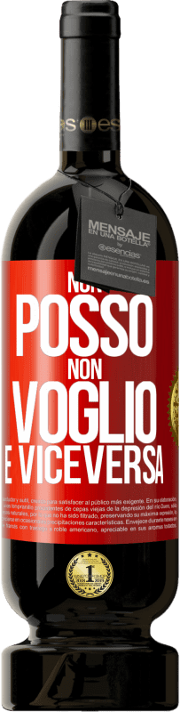 49,95 € Spedizione Gratuita | Vino rosso Edizione Premium MBS® Riserva Non posso, non voglio, e viceversa Etichetta Rossa. Etichetta personalizzabile Riserva 12 Mesi Raccogliere 2016 Tempranillo