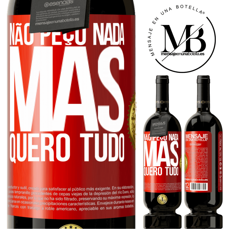 49,95 € Envio grátis | Vinho tinto Edição Premium MBS® Reserva Não peço nada, mas quero tudo Etiqueta Vermelha. Etiqueta personalizável Reserva 12 Meses Colheita 2015 Tempranillo