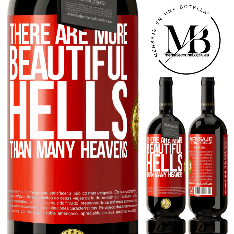 49,95 € Free Shipping | Red Wine Premium Edition MBS® Reserve There are more beautiful hells than many heavens Red Label. Customizable label Reserve 12 Months Harvest 2014 Tempranillo