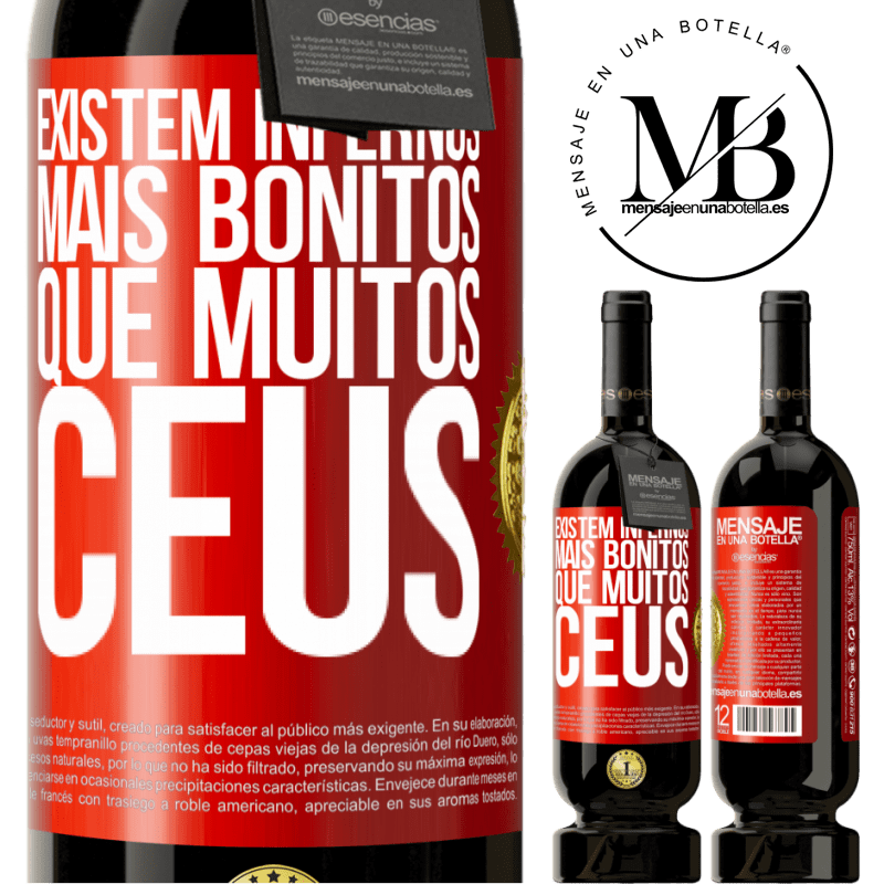 49,95 € Envio grátis | Vinho tinto Edição Premium MBS® Reserva Existem infernos mais bonitos que muitos céus Etiqueta Vermelha. Etiqueta personalizável Reserva 12 Meses Colheita 2014 Tempranillo