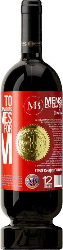 «The people to whom I would give more explanations are the ones who least ask for them» Premium Edition MBS® Reserva