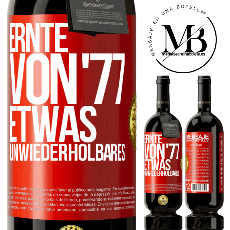 49,95 € Kostenloser Versand | Rotwein Premium Ausgabe MBS® Reserve Ernte von '77, etwas Unwiederholbares Rote Markierung. Anpassbares Etikett Reserve 12 Monate Ernte 2015 Tempranillo