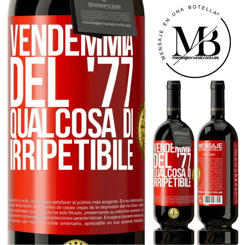 49,95 € Spedizione Gratuita | Vino rosso Edizione Premium MBS® Riserva Vendemmia del '77, qualcosa di irripetibile Etichetta Rossa. Etichetta personalizzabile Riserva 12 Mesi Raccogliere 2015 Tempranillo