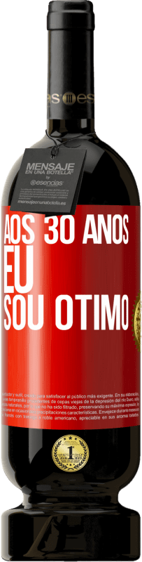 49,95 € | Vinho tinto Edição Premium MBS® Reserva Aos 30 anos, eu sou ótimo Etiqueta Vermelha. Etiqueta personalizável Reserva 12 Meses Colheita 2016 Tempranillo